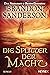 Die Splitter der Macht: Roman