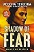 Shadow of Fear (Valley of Death, #2)
