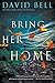 Bring Her Home