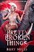 Pretty Broken Things (Carav...