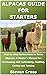 ALPACAS GUIDE FOR STARTERS:...