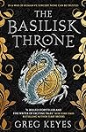 The Basilisk Throne by Greg Keyes