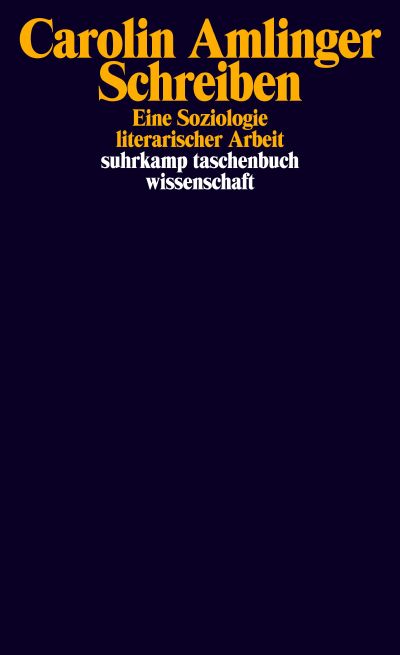 Schreiben. Eine Soziologie literarischer Arbeit (Paperback)