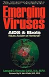 Emerging Viruses by Leonard G. Horowitz