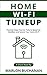 Home Wi-Fi Tuneup: Practica...