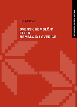 Svensk hemslöjd eller hemslöjd i Sverige (Paperback)