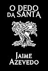 O Dedo da Santa