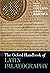 The Oxford Handbook of Latin Palaeography by Frank Coulson The Oxford Handbook of Latin Palaeography by Frank Coulson