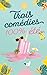 Trois comédies 100% été by Laure Allard-d'Adesky