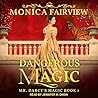 Dangerous Magic by Monica Fairview
