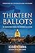 Thirteen Ballots: The Manuf...