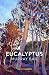Eucalyptus by Murray Bail Eucalyptus by Murray Bail