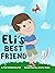 Eli's Best Friend