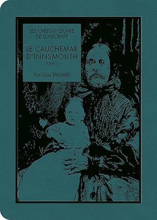 Le Cauchemar d'Innsmouth : Tome 1