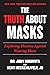 Truth About Masks by Judy A. Mikovits