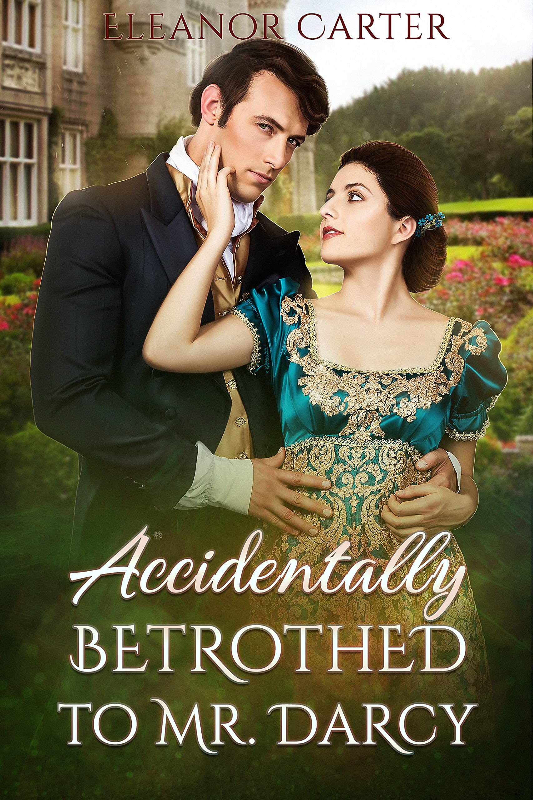 Accidentally Betrothed to Mr Darcy: A Pride & Prejudice Variation (Kindle Edition)