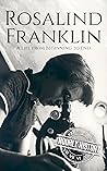 Rosalind Franklin...