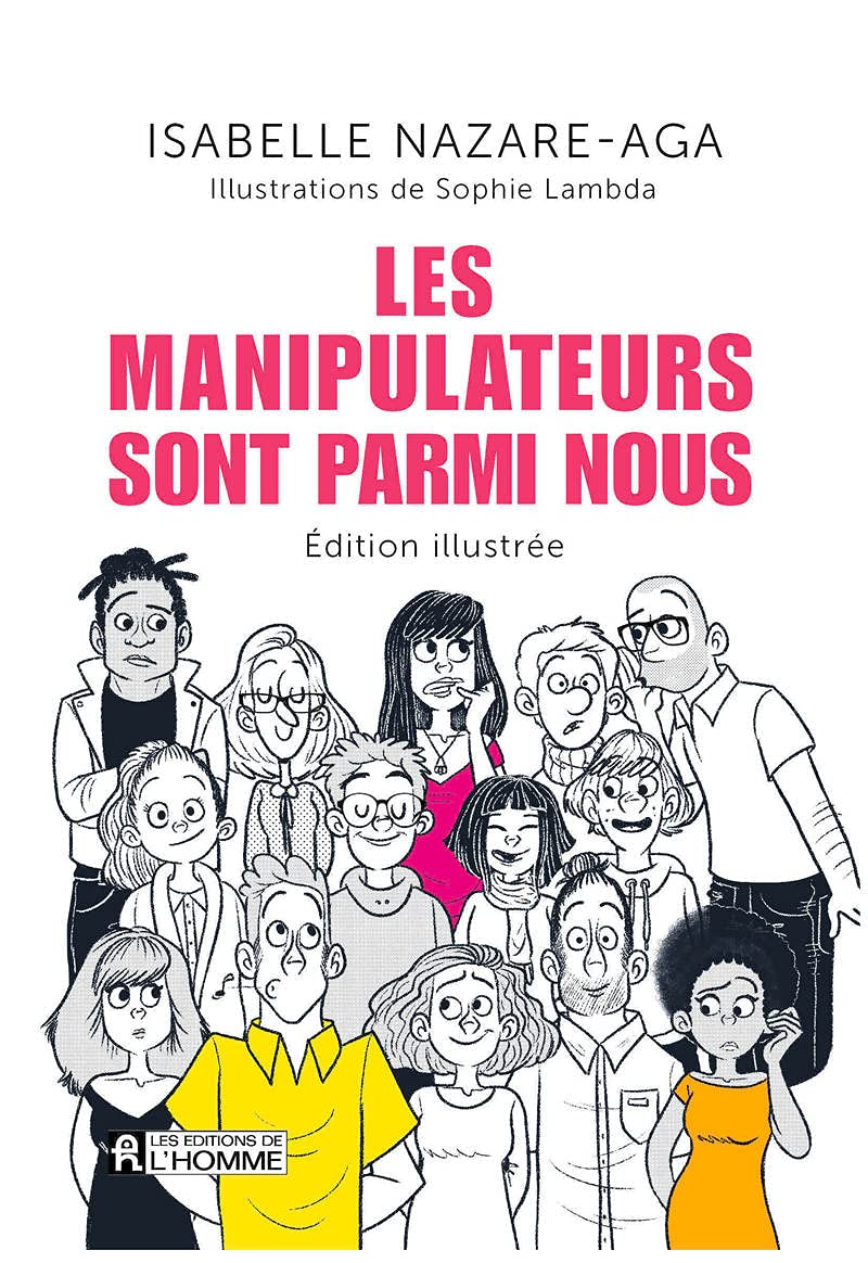 Les manipulateurs sont parmi nous - édition illustrée (Paperback)