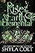 Rise of the Earth Elemental (Elementals Book 1)