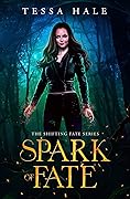 Spark of Fate (Shifting Fate, #1)