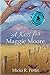 A Kiss for Maggie Moore by Micki R. Pettit A Kiss for Maggie Moore by Micki R. Pettit
