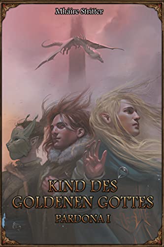 Kind des Goldenen Gottes (Das Schwarze Auge Roman, #172)