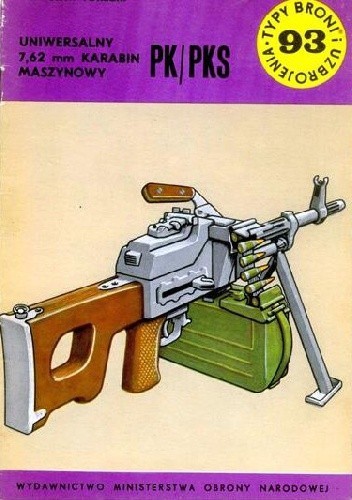 Uniwersalny 7,62 mm karabin maszynowy PK/PKS (Typy Broni i Uzbrojenia, #93)