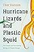 Hurricane Lizards and Plastic Squid: The Fraught and Fascinating Biology of Climate Change