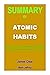 SUMMARY OF ATOMIC HABITS: A...