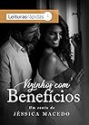 Vizinhos com benefícios by Jéssica Macedo