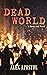 Dead World (Dead Soil, #3)