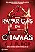 Raparigas em Chamas