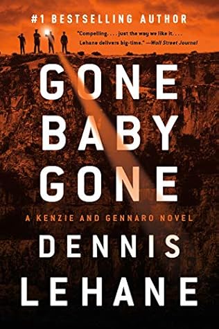 Gone, Baby, Gone (Kenzie & Gennaro, #4)