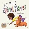 My First Animal Moves by Darryl Edwards