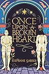 Once Upon a Broken Heart by Stephanie Garber