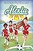 Alexia Superfutbolista 1 - Alexia Superfutbolista (Spanish Edition)