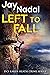 Left To Fall: A British pol...
