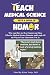 Teach Medical Science With ...