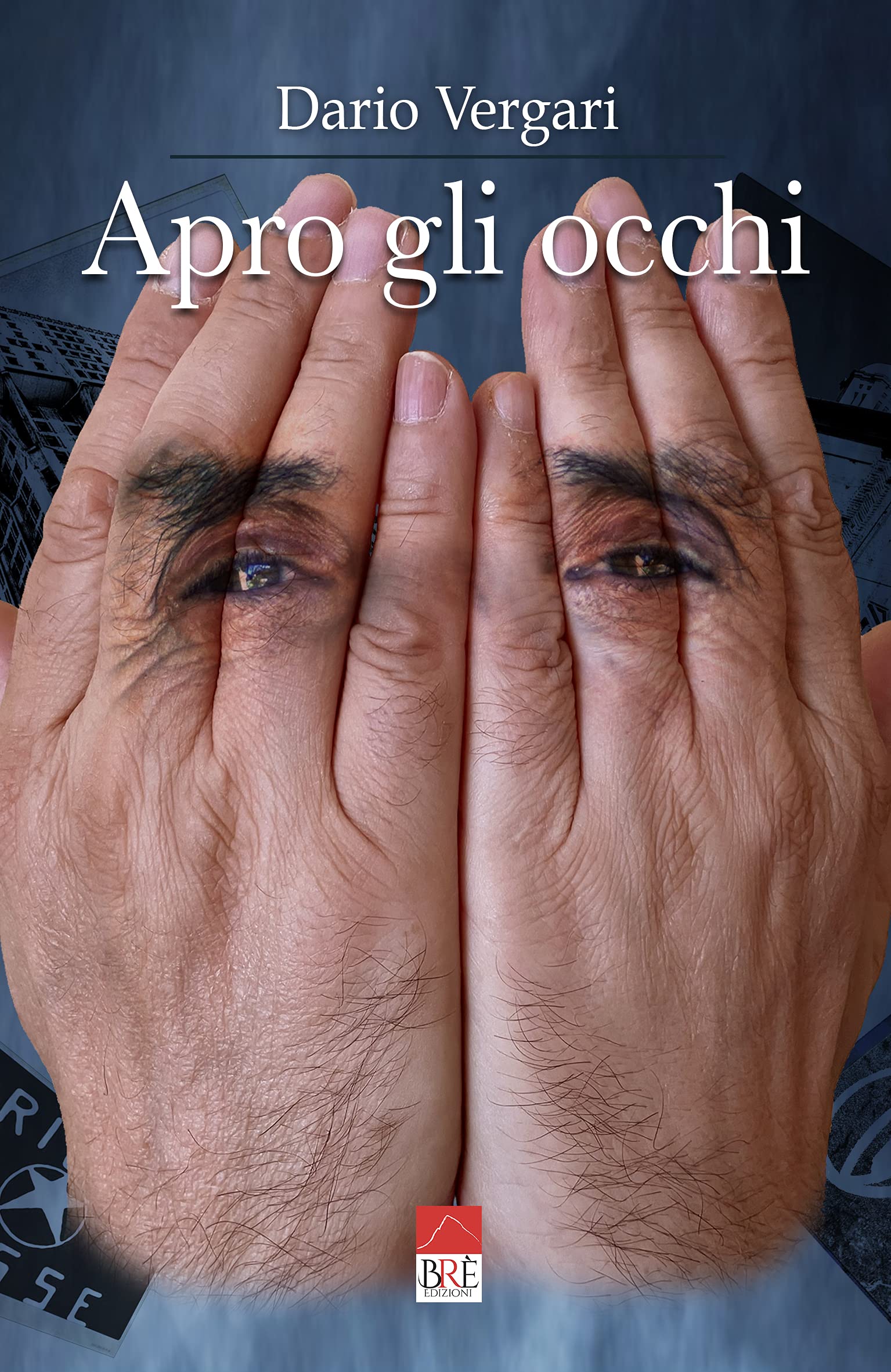 Apro gli occhi (Italian Edition)