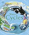 Water Cycles by D.K. Publishing