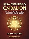 Para entender o Caibalion: A vivência da filosofia hermética e sua prática nos dias de hoje (Portuguese Edition) Book cover for Para entender o Caibalion: A vivência da filosofia hermética e sua prática nos dias de hoje (Portuguese Edition)