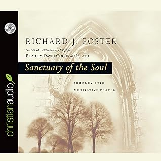 Sanctuary of the Soul: Journey into Meditative Prayer