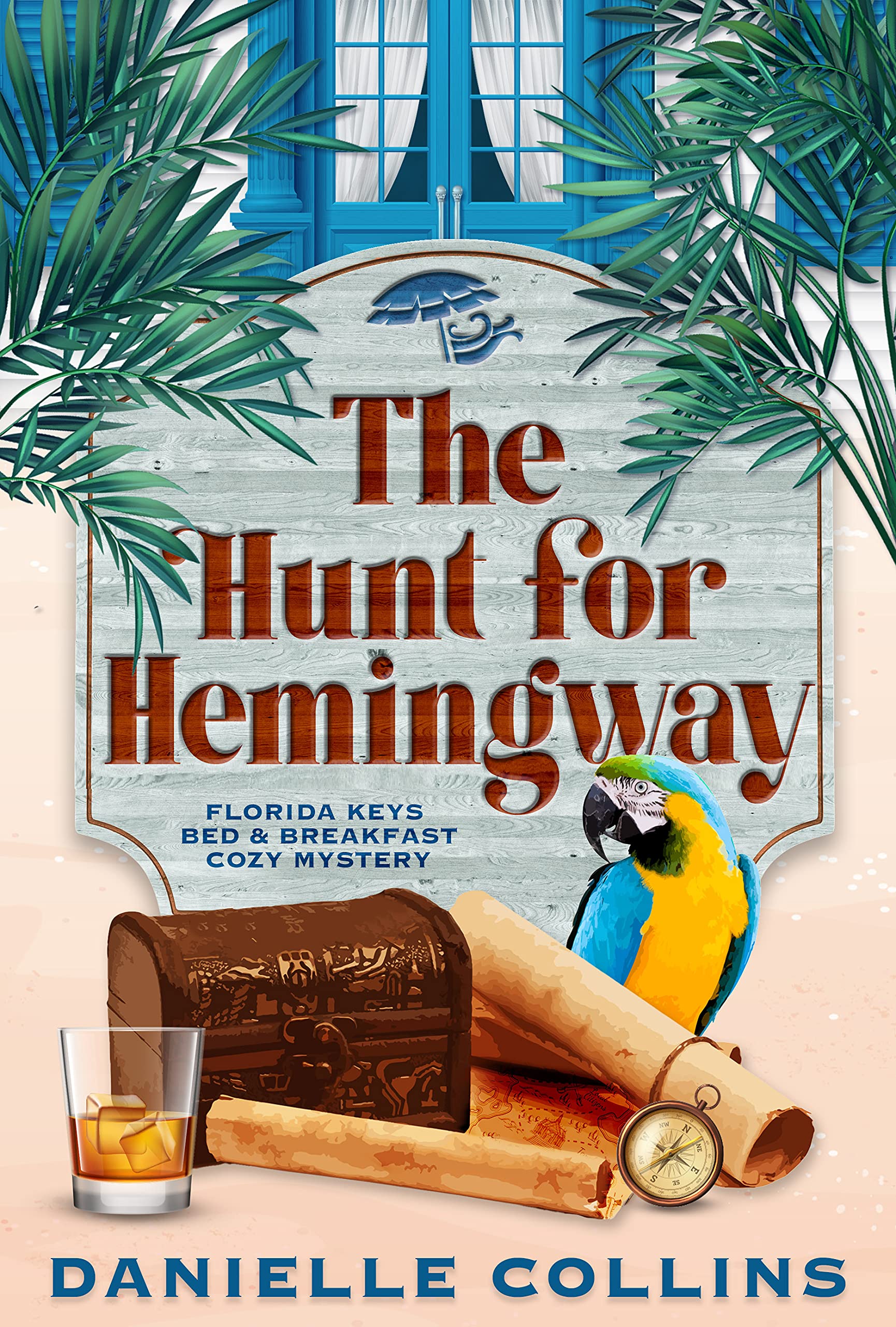 The Hunt for Hemingway (Florida Keys Bed & Breakfast Cozy Mystery, #4)