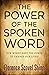 The Power of the Spoken Word