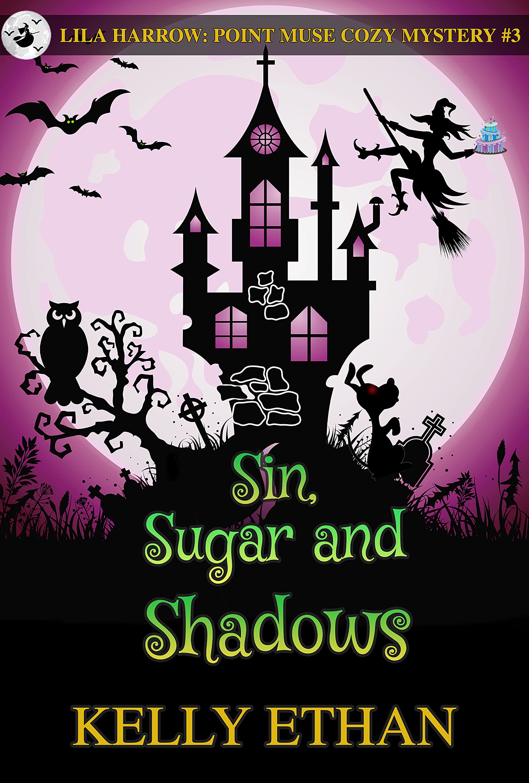 Sin, Sugar and Shadows (Lila Harrow: A Point Muse Cozy #3)