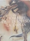 Los hombres que dispersó la danza