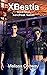 XBestia: Book One Xenofreak...