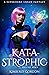 Kat-a-strophic: (Black Kat #5)