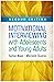 Motivational Interviewing with Adolescents and Young Adults (Applications of Motivational Interviewing)
