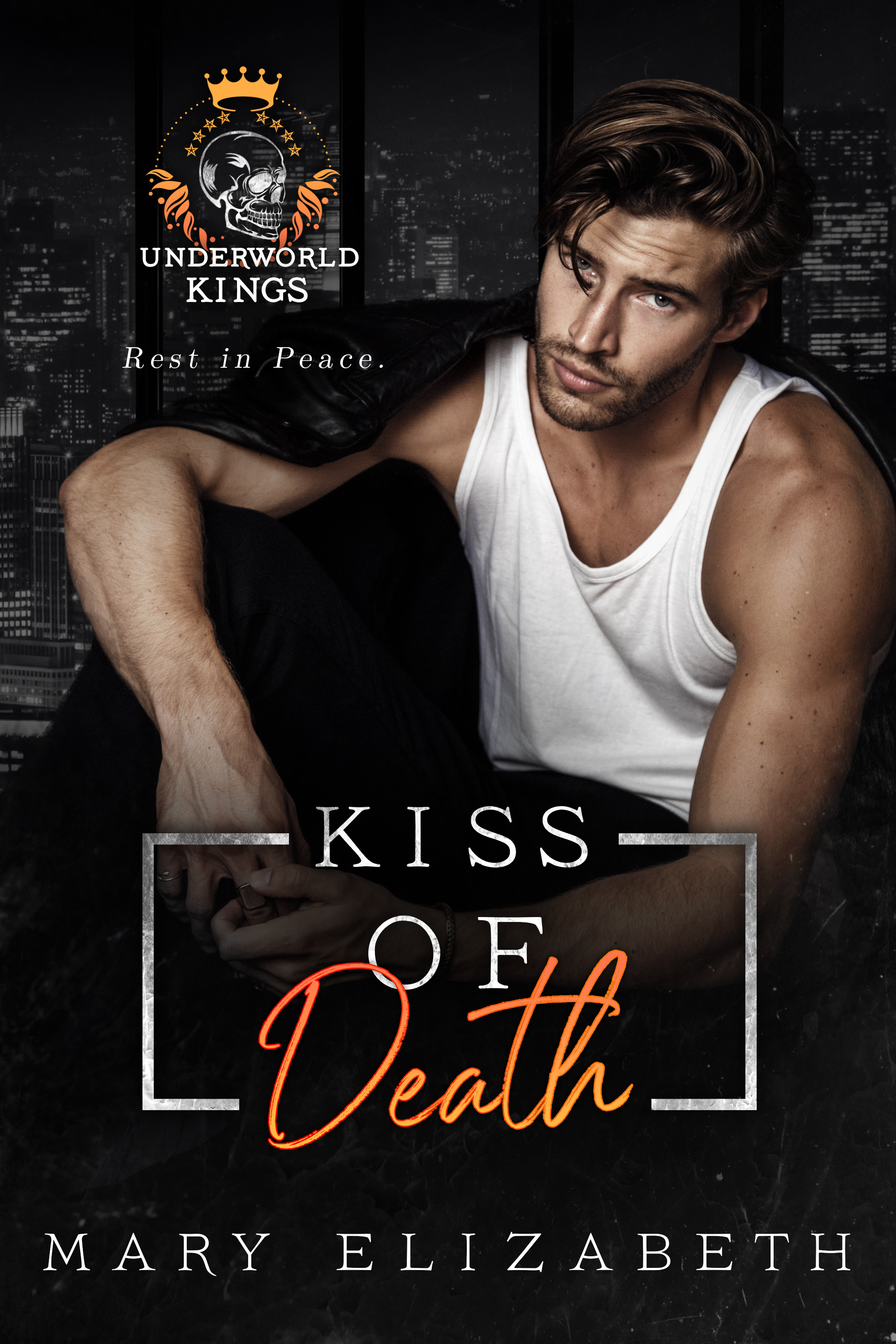 Kiss of Death ((Underworld Kings) (Hush, # 2.5)